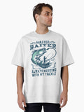 Master Baiter - Always Messing With My Tackle - Fishing Oversized T-Shirt