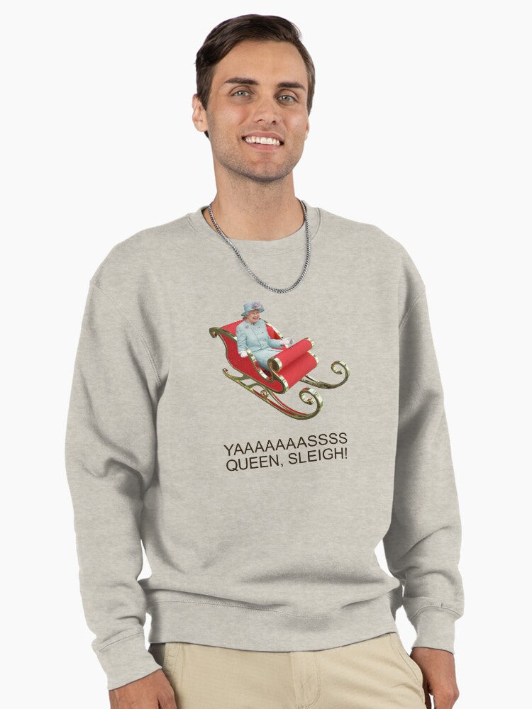 YAAAAASS QUEEN, SLEIGH! Pullover Sweatshirt