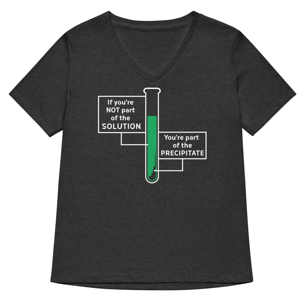 If You Re Not Part Of The Solution Women S V Neck Tee V Neck T Shirt Gift Ready