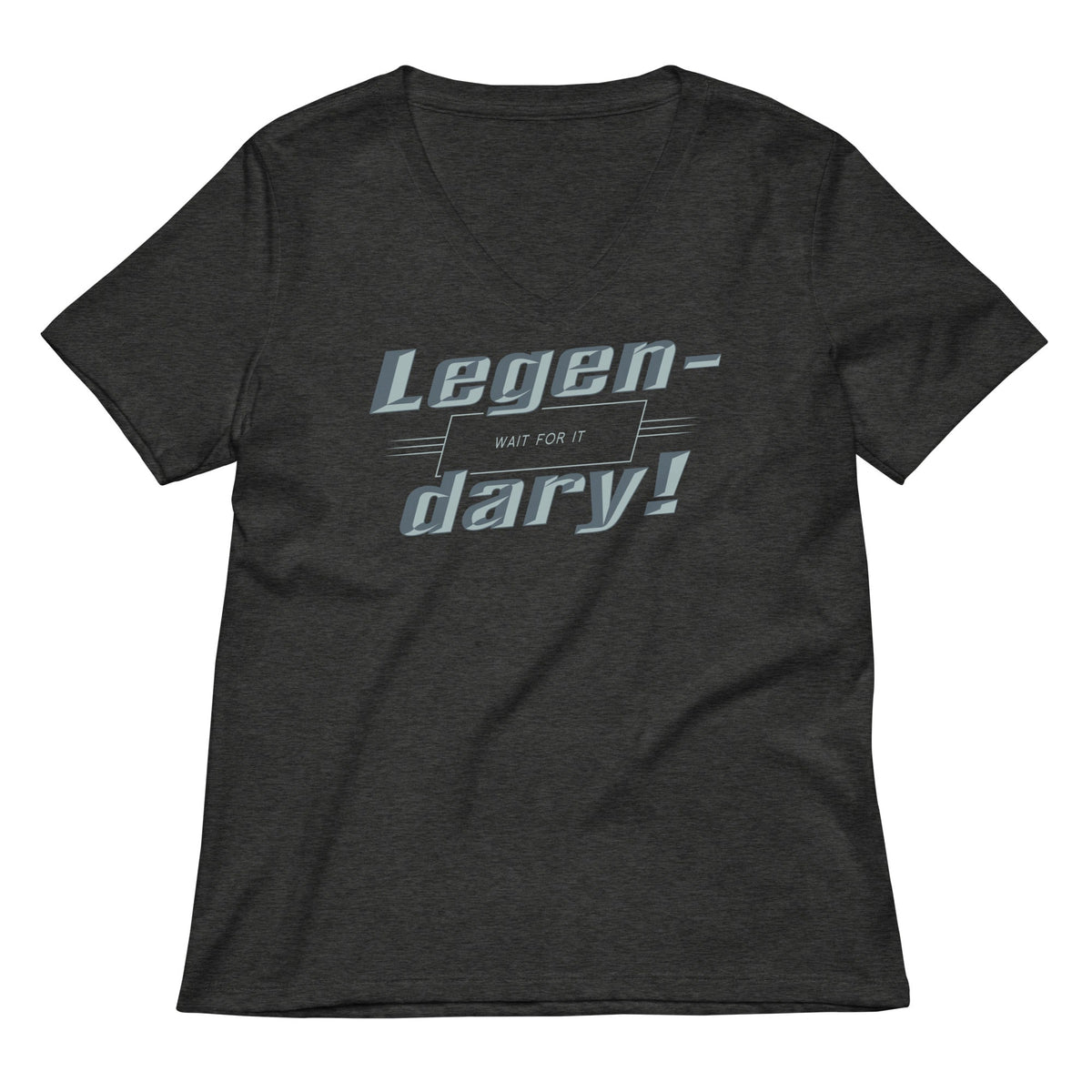 Legen Dary Women S V Neck Tee V Neck T Shirt Clean Design