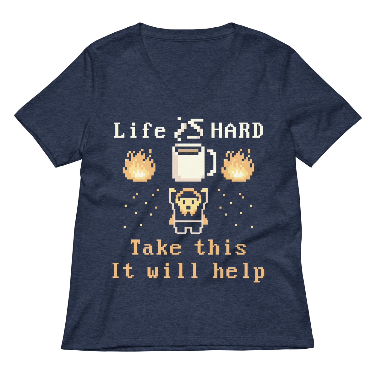 Life Is Hard Take This It Will Help Women S V Neck Tee V Neck T Shirt US Trend