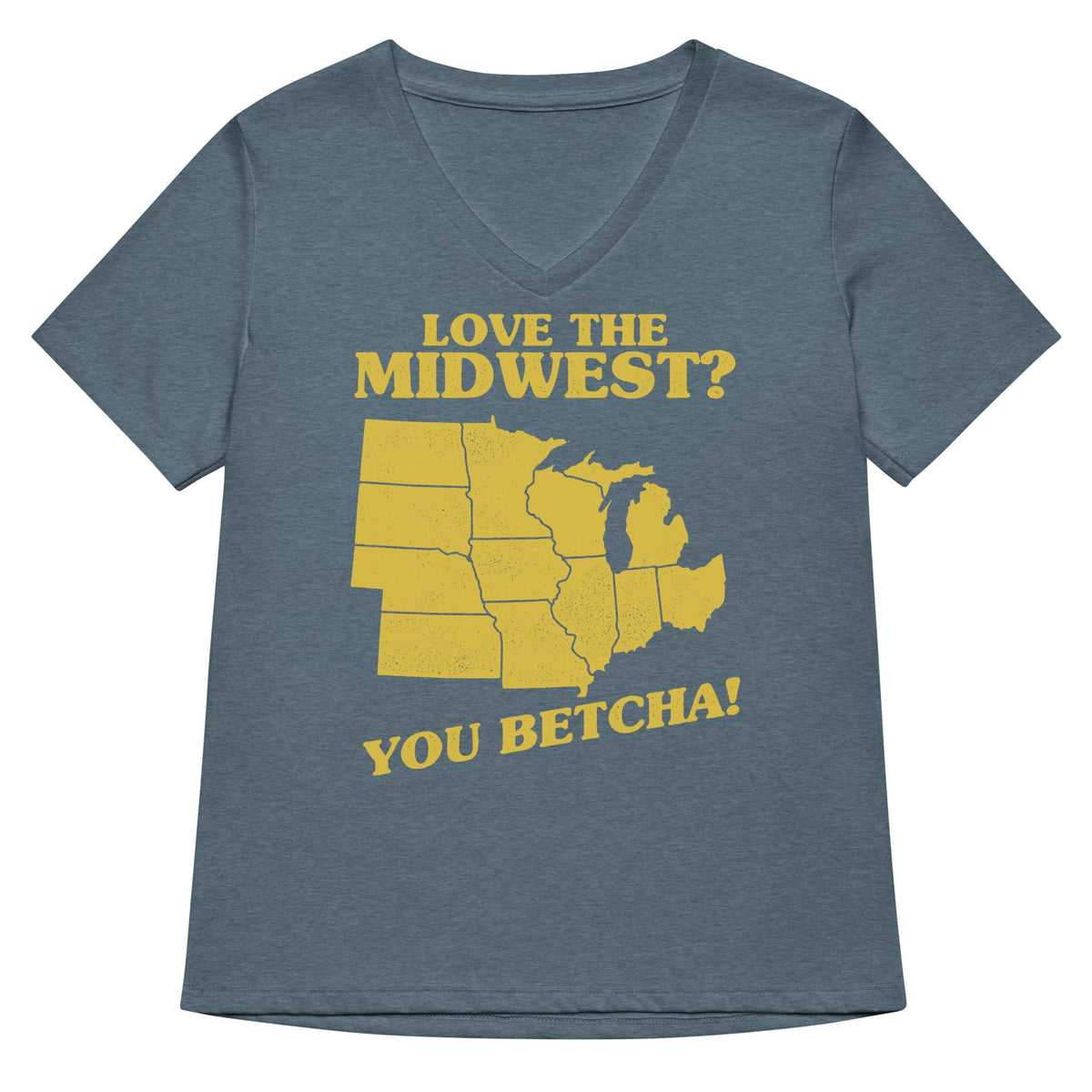 Love The Midwest You Betcha Women S V Neck Tee V Neck T Shirt Gift Ready