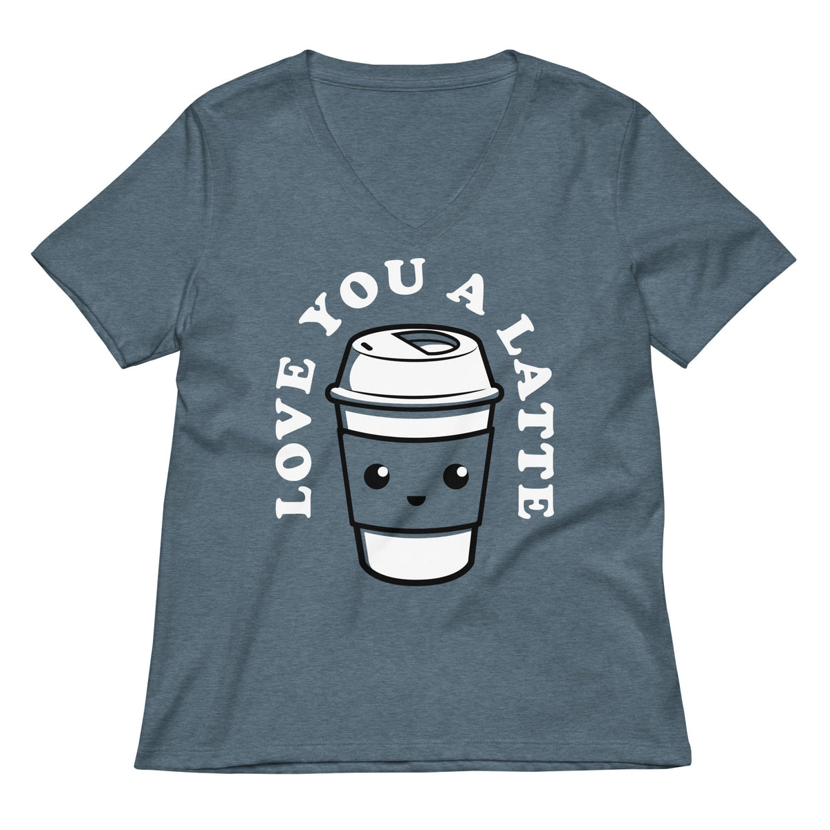 Love You A Latte Women S V Neck Tee V Neck T Shirt US Trend
