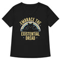 Embrace The Existential Dread Women S V Neck Tee V Neck T Shirt Minimal Style