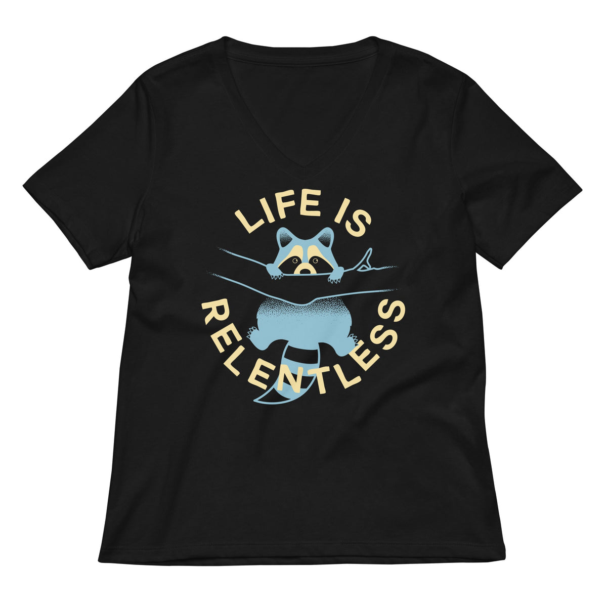 Life Is Relentless Women S V Neck Tee V Neck T Shirt Minimal Style